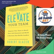 Elevate Your Team Robert Glazer