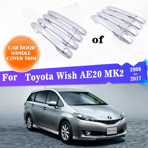 Car Outer Door Handle Cover Trim For Toyota Wish AE20 MK2 2009~2017 2010 2011 2012 2013 2014 2015 20