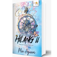 Novel Hilang II (Soft Cover) by Mia Azwari | Pre-Oder