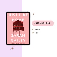 Just Like Home by Sarah Gailey – Gothic Horror of Family, Inheritance, and Buried Secrets