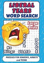 Liberal Tears Word Search Puzzle Book: 55 Large Print Word Searches about 2025 American Politics and