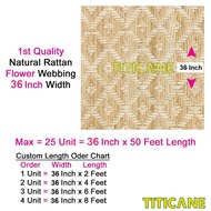 TITICANE Natural Rattan Flower Webbing [ 36 Inch ] [ 2 Feet Per Unit ]