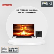 POLYTRON PLD-50BV8758 LED TV 50 INCH SOUNDBAR DIGIT PUBG