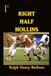 Right Half Hollins Ralph Henry Barbour