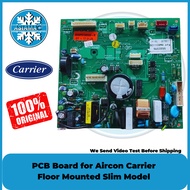 PCB Board for Aircon Carrier  Floor Mounted Slim Model