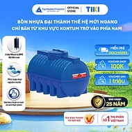 Bồn nước nhựa Đại Thành Thế Hệ Mới Ngang 500L 1000L 1500L 2000L - Hàng chính hãng, bảo hành 25 năm (