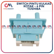 Switch Pintu Kulkas Saklar Lampu Showcase Freezer Kotak Toshiba 4 Pin