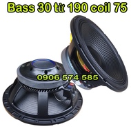 Loa bass 30 (3 tấc) từ 190 coil 75 sườn nhôm chuyên loa full karaoke -  bass 12 inch [giá một cái]
