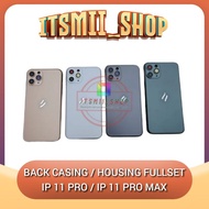 BACK CASING HOUSING BACKDOOR FULLSET REPLACEMENT IP 11 PRO / 11 PRO MAX