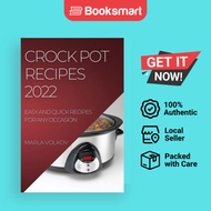CROCK POT RECIPES 2022 - Paperback - English - 9781804508152