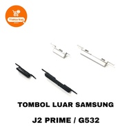 TOMBOL Outer Button ON OFF VOLUME SAMSUNG G532 GALAXY J2 PRIME