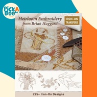 [100% Original Books] - Heirloom Embroidery from Brian Haggard : 225+ Iron- by Brian Haggard (US edi