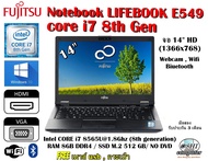 FUJITSU Notebook LIFEBOOK E549 CPU CORE i7 8565U 1.8Ghz (Gen8) /RAM8GB / SSD M2 512GB/จอ 14นิ้ว/Win10Pro/สินค้าใช้แล้วรับประกัน3เดือน/แถมฟรีเมาส์usb+กระเป๋า