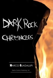Dark Rock Chronicles Marco Guadalupi