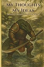 My Thoughts My Ideas – Warrior Realms Notebook Series: The Crocodile Marsh Warden Edition - 6 x 9 Pa