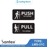Santex Label LSM-31C LSM-32C PUSH PULL TO OPEN 9x18 cm | Push Door Sign | Pull Door Sign | Door Inst