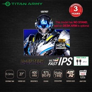 TITAN ARMY 27” DyDs Ultra Fast IPS QHD 425Hz OC 0.5ms 97%DCI-P3 HDR600 NO STAND Gaming Monitor (U275