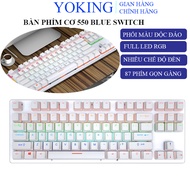 Bàn phím cơ Yoking K550 Blue Switch 87 phím tiêu chuẩn bàn phím cơ gaming RGB phù hợp với chơi game