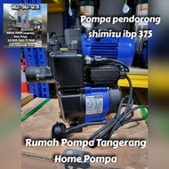 POMPA DORONG SHIMIZU IBP 375 BIT HOME BOOSTER PUMP SHIMIZU - HOME STORE