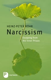 Narcissism Heinz-Peter Röhr