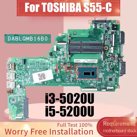DABLQMB16B0 For TOSHIBA S55-C Laptop Motherboard i3-5020U i5-5200U A000395320 A000393970 Notebook Ma