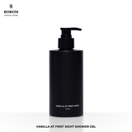 BOROM SHOWER GEL VANILLA AT FIRST SIGHT SIZE 300 ml เจลอาบน้ำ กลิ่น วานิลลา แอท เฟิร์ส ไซส์