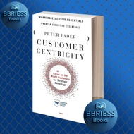 Customer Centricity the Right Customer for Strategic Advantage