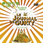 Le Journal de Gurty (Tome 3) - Marrons à gogo Bertrand Santini