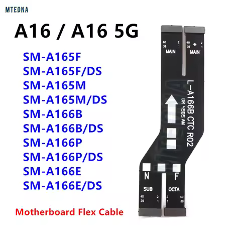 Main Board Motherboard Connector Flex Cable For Samsung Galaxy A16 5G 4G SM-A166B A166E A165F Replac