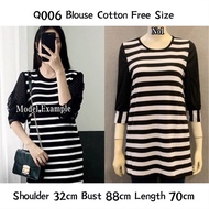 Q006 Blouse Cotton Free Size/Borong Murah