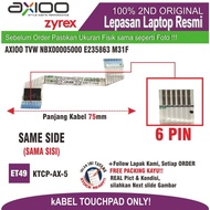 ET49 KTCP-AX-5 6 PIN E TOUCHPAD CABLE235863 M31F AXIOO TVW NBX00005000