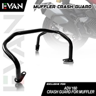 EVAN.PH MUFFLER CRASH GUARD FOR HONDA ADV 160 MOTORS