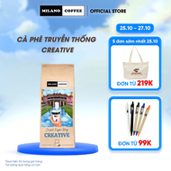 Cà phê bột pha phin truyền thống Creative MILANO COFFEE 250g