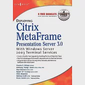 Deploying Citrix Metaframe Presentation Server 3.0 With Windows Server 2003 Terminal Services