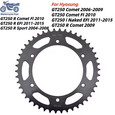 520-46T Motorcycle Rear Sprocket for Hyosung GT250 Comet FI 2006-2010 GT250 I Naked EFI GT250 R Come