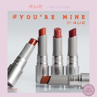 4U2 YOU’RE MINE LIPSTICK MATTE