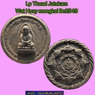 Jatukam 龙普托 Lp thuad 龙婆托 wat huay mongkol 佛牌 be2549 Thai amulet 泰国佛牌 wat huay mongkhon Lp phairoj