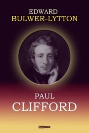 Paul Clifford Edward Bulwer-Lytton