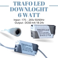LED PANEL DOWNLIGHT TRANSFORMER 6 WATT LED DRIVER 6 WATT DOWNLIGHT