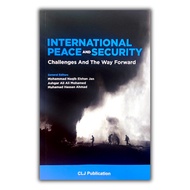 ( CLJ ) International Peace and Security: Challenges and The Way Forward