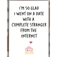 1pc Funny Valentine's Day Greeting Card, "I'M SO GLAD I WENT ON A DATE WITH A COMPLETE STRANGER FROM