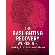 The Gaslighting Recovery Workbook Healing From Emotional Abuse