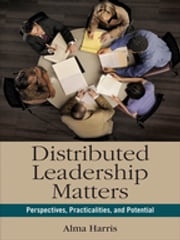 Distributed Leadership Matters Alma Harris