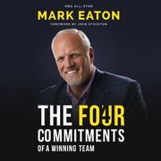 Four Commitments of a Winning Team, The Mark Eaton NBA All Star