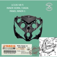 YAMAHA LC135 V8 Fi  INNER COVER HON BDK-F836K-00 ORI HLY INNER DADA PANEL INNER 1