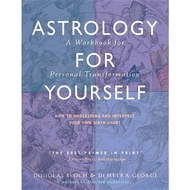 Astrology for Yourself How to Understand And Interpret Your Own Birth