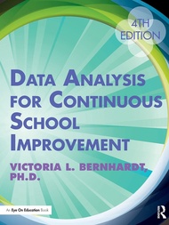 Data Analysis for Continuous School Improvement: For Continuous School Improvement Data Analysis for