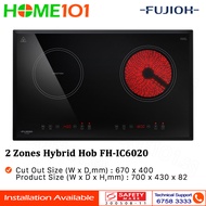 Fujioh 2 Zones Hybrid Induction / Ceramic Hob FH-IC6020