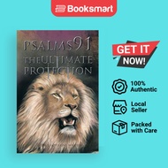 Psalms 91: The Ultimate Protection by J Lorraine Willies Dr (Author) - 9781491809723