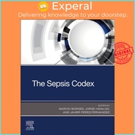 The Sepsis Codex by Jorge, MD, MACP, MCCM, FCCP Hidalgo (UK edition, paperback)